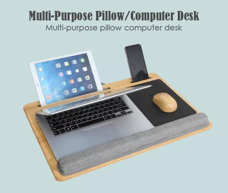 Holesale Portable Bamboo Coputer Desk Wooden Lap Tray Bed Sofa Desk with Soft Pillow Cushion Office Desk